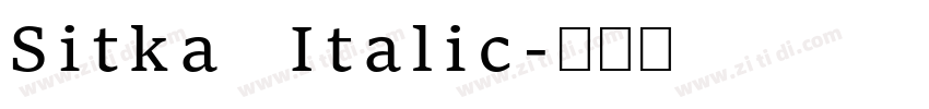 Sitka Italic字体转换 Sitka Italic字体转换